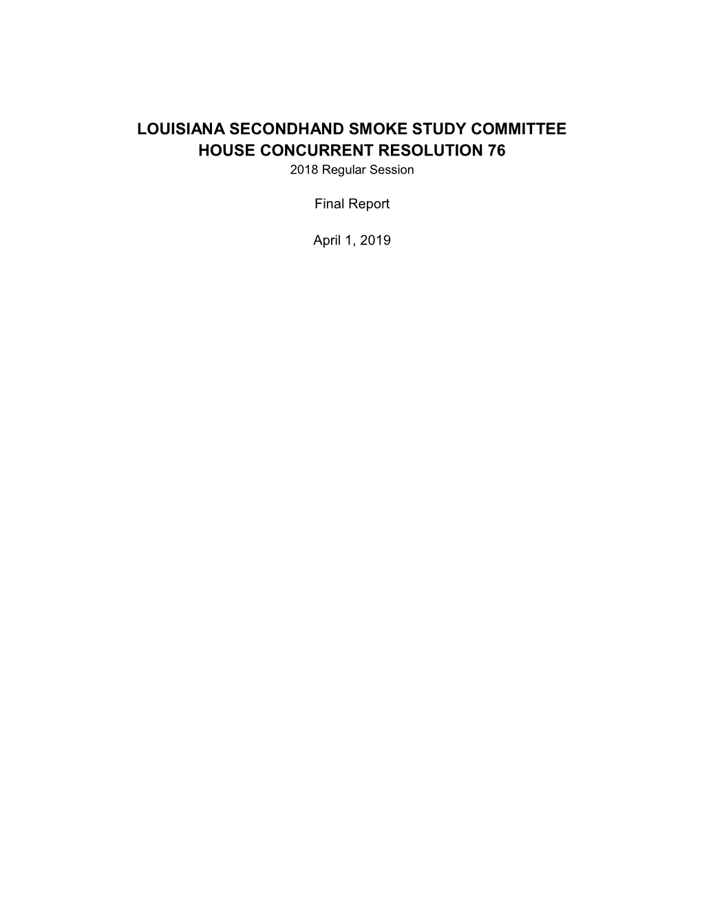 LOUISIANA SECONDHAND SMOKE STUDY COMMITTEE HOUSE CONCURRENT RESOLUTION 76 2018 Regular Session