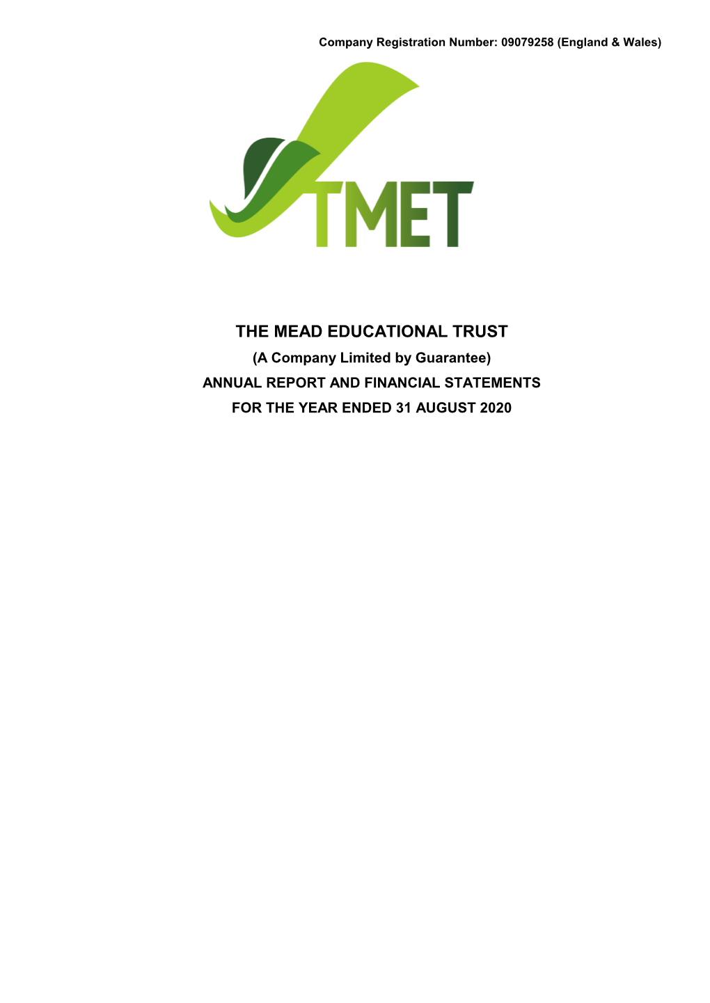 THE MEAD EDUCATIONAL TRUST (A Company Limited by Guarantee) ANNUAL REPORT and FINANCIAL STATEMENTS for the YEAR ENDED 31 AUGUST 2020 the MEAD EDUCATIONAL TRUST