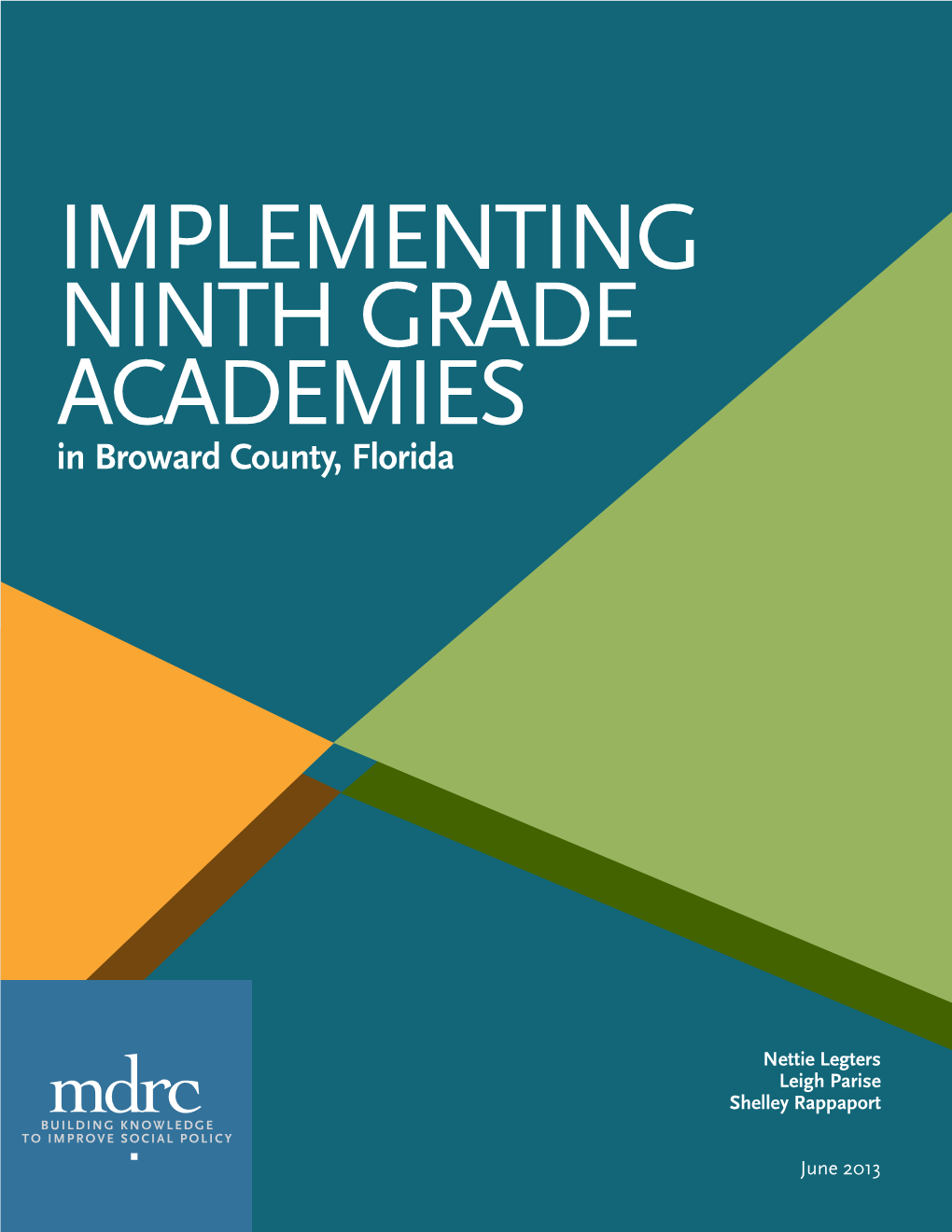 IMPLEMENTING NINTH GRADE ACADEMIES in Broward County, Florida