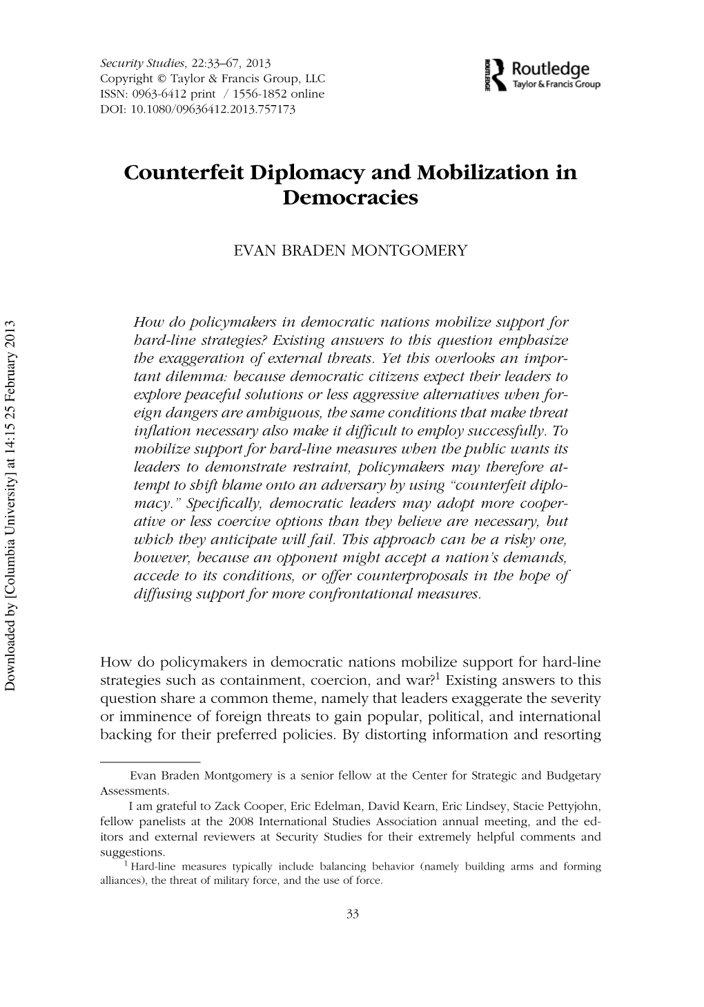 Counterfeit Diplomacy and Mobilization in Democracies