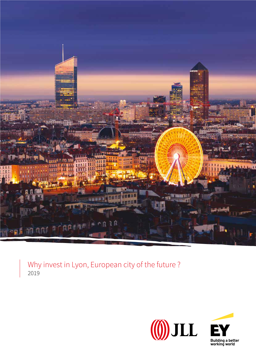 Lyon, European City of the Future ? 2019 FOREWORD