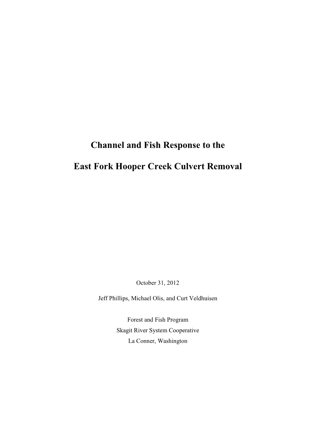Channel and Fish Response to the East Fork Hooper Creek Culvert Removal