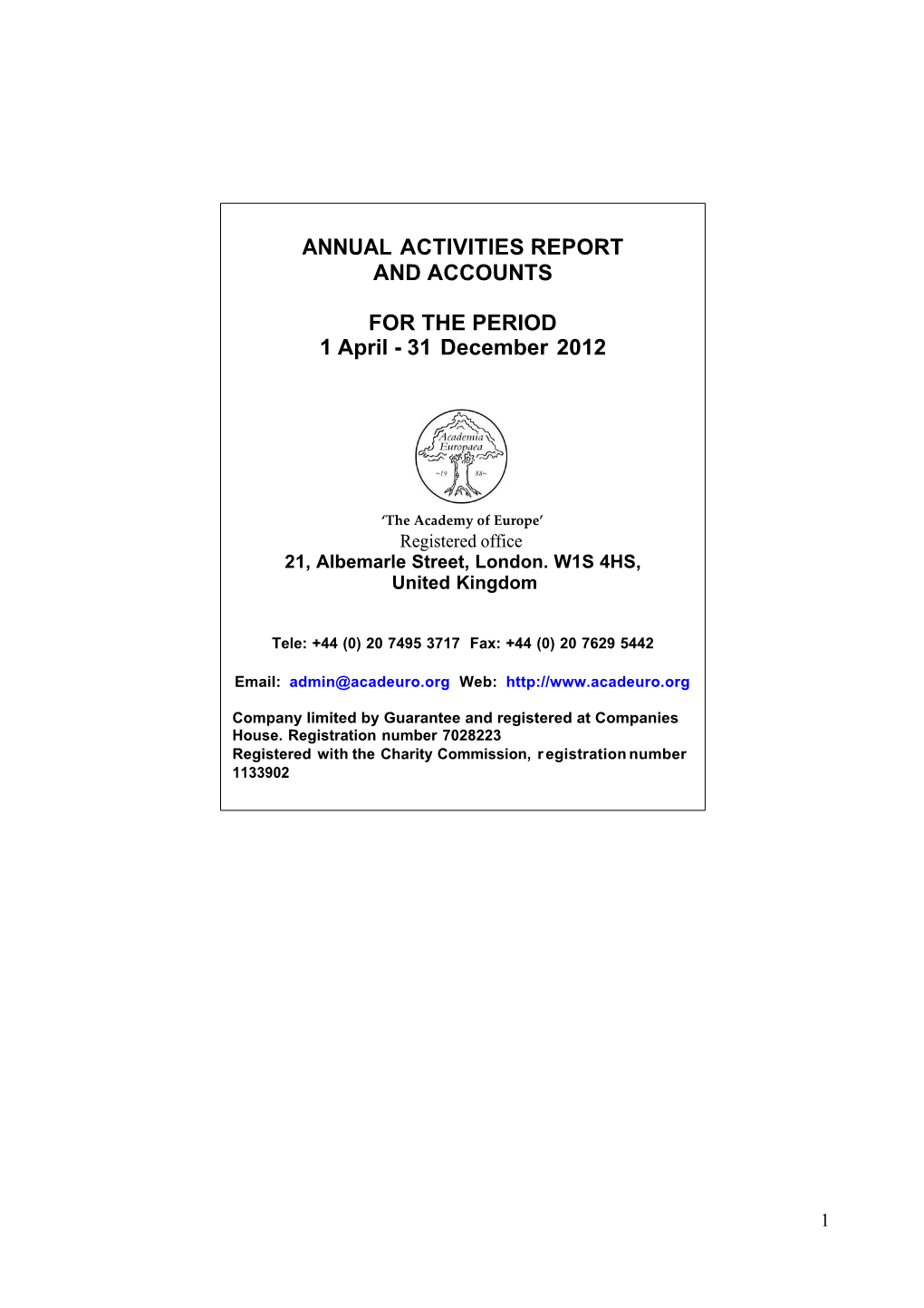 Annual Activities Report and Accounts for the Period 1