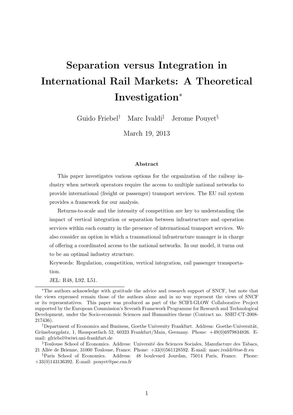 Separation Versus Integration in International Rail Markets: a Theoretical Investigation∗