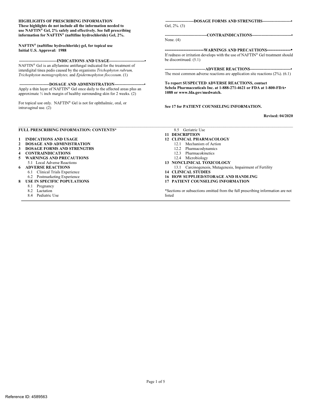 Label Pediatric Pharmacokinetics and Safety Trial 22 Pediatric Subjects 12-17 Years of Age with Interdigital Tinea Pedis Received NAFTIN® Gel