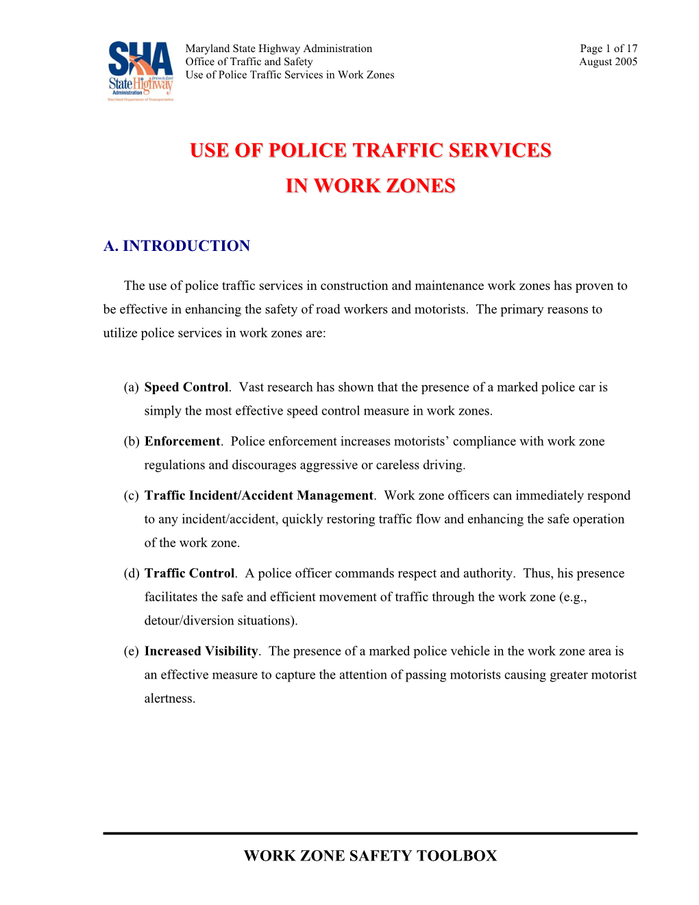 Police in Work Zones and SHA’S Criteria for Use Form (See Enclosed SHA Construction Memorandum 7210.100.30)