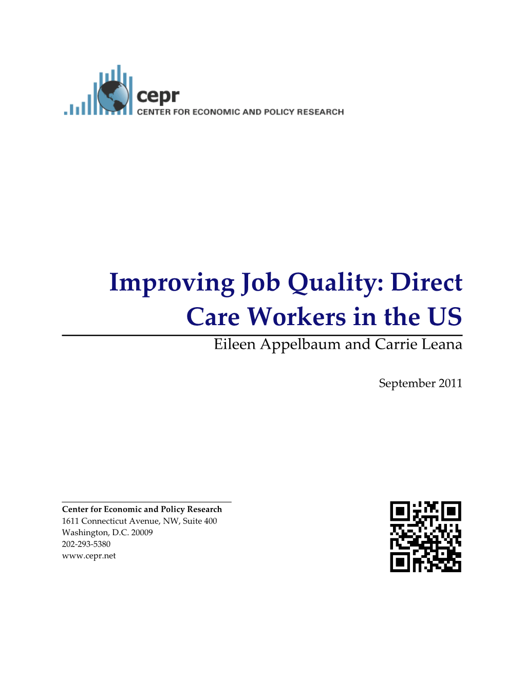 Improving Job Quality: Direct Care Workers in the US Eileen Appelbaum and Carrie Leana