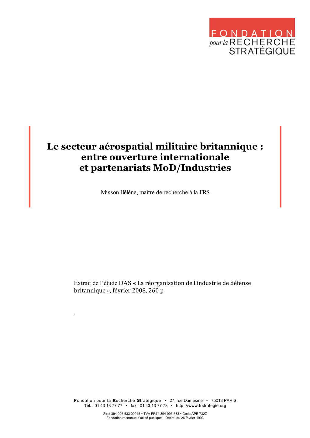 Le Secteur Aérospatial Militaire Britannique : Entre Ouverture Internationale Et Partenariats Mod/Industries