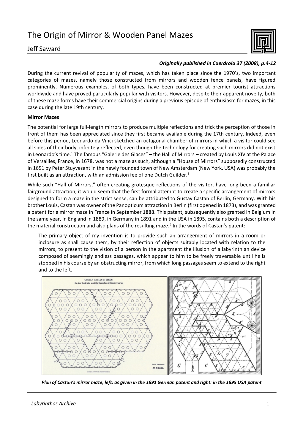 The Origin of Mirror & Wooden Panel Mazes