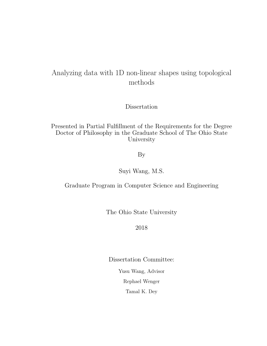 Analyzing Data with 1D Non-Linear Shapes Using Topological Methods