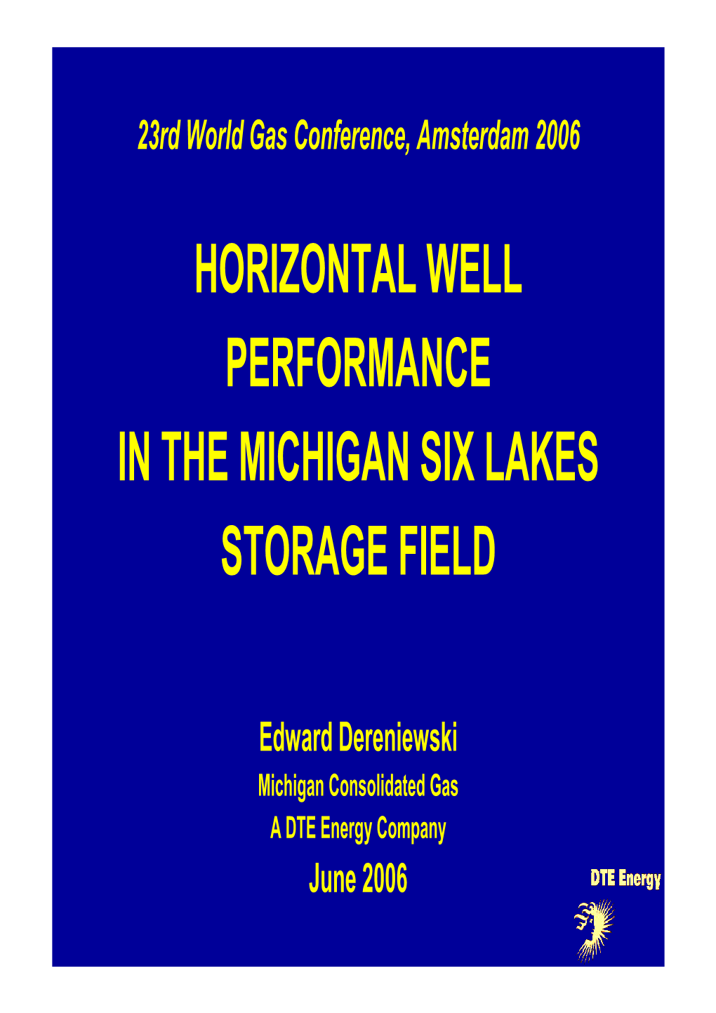 Horizontal Well Performance in the Michigan Six Lakes Storage Field