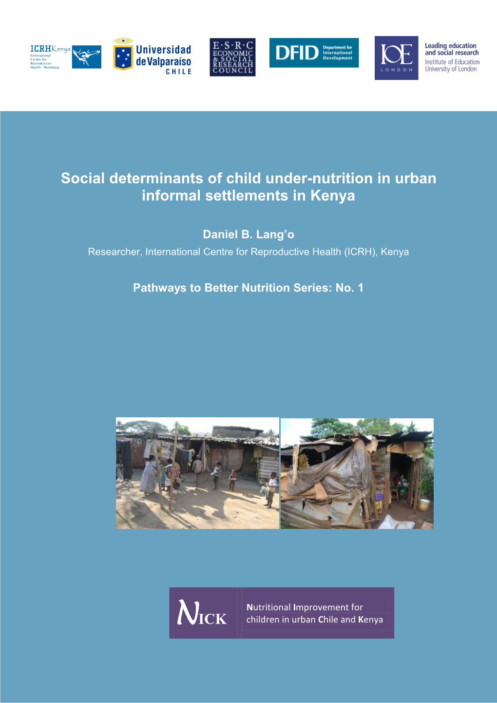 NICK Social Determinants of Child Under-Nutrition in Urban Informal