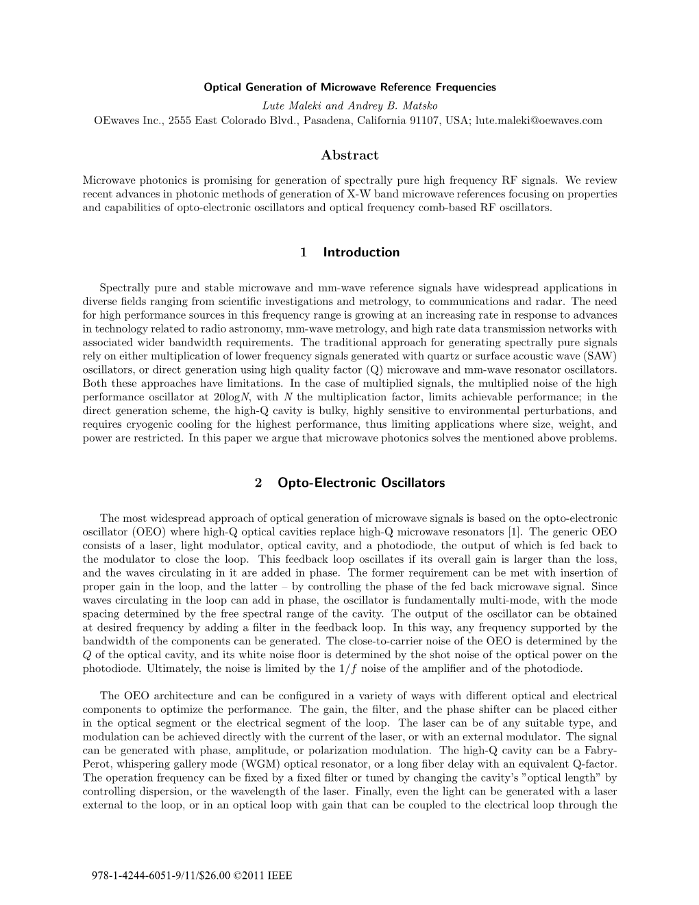 Optical Generation of Microwave Reference Frequencies Lute Maleki and Andrey B