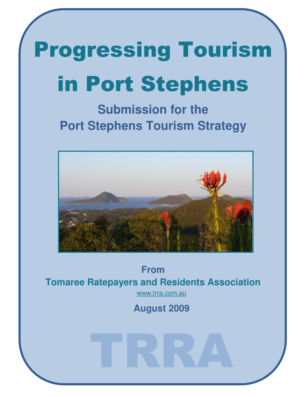 Progressing Tourism in Port Stephens Submission for the Port Stephens Tourism Strategy