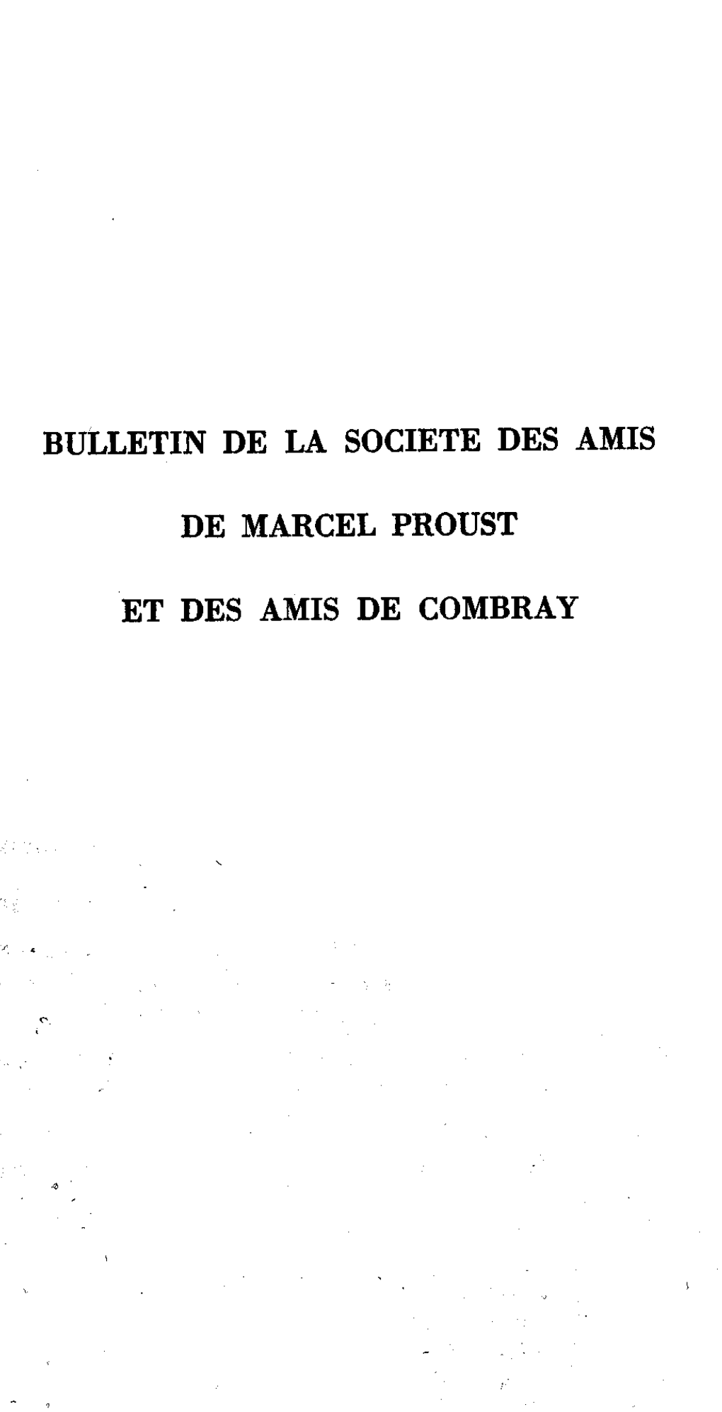 Bulletin De La Societe Des Amis De Marcel Proust Et