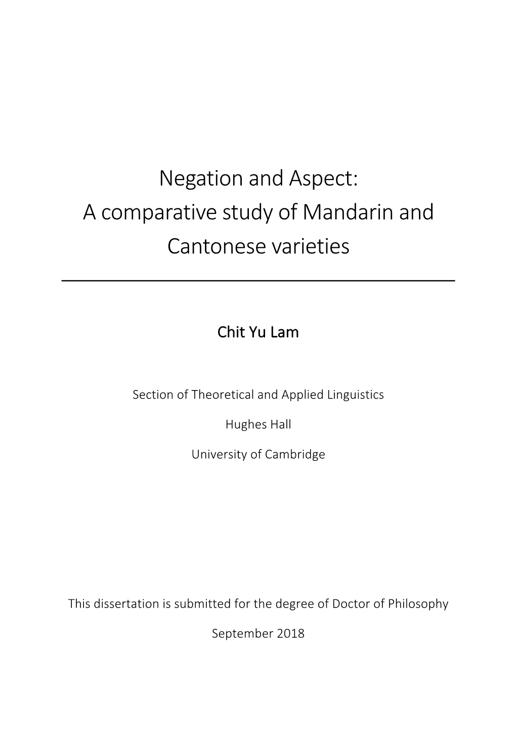 Negation and Aspect: a Comparative Study of Mandarin and Cantonese Varieties