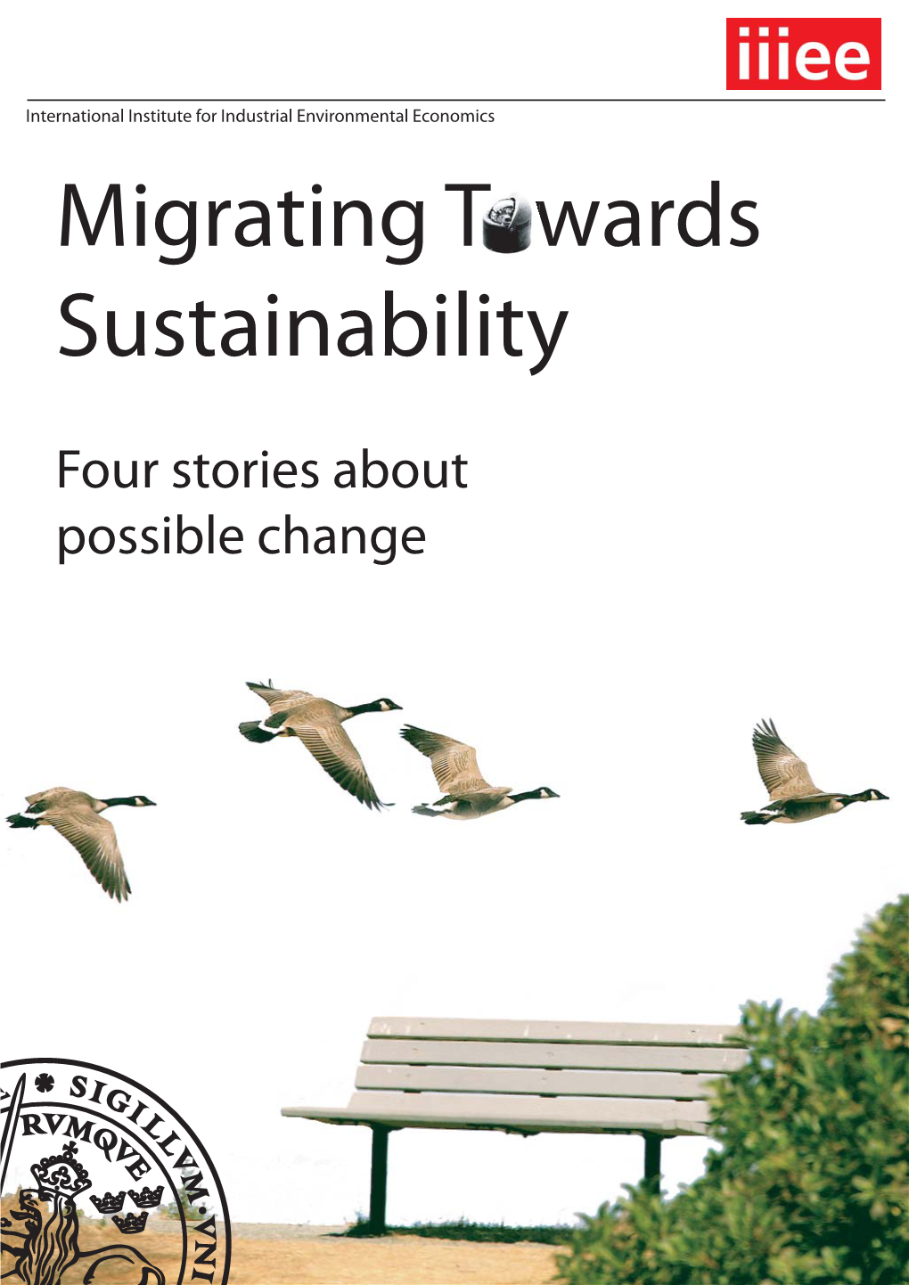 Migrating Towards Sustainability