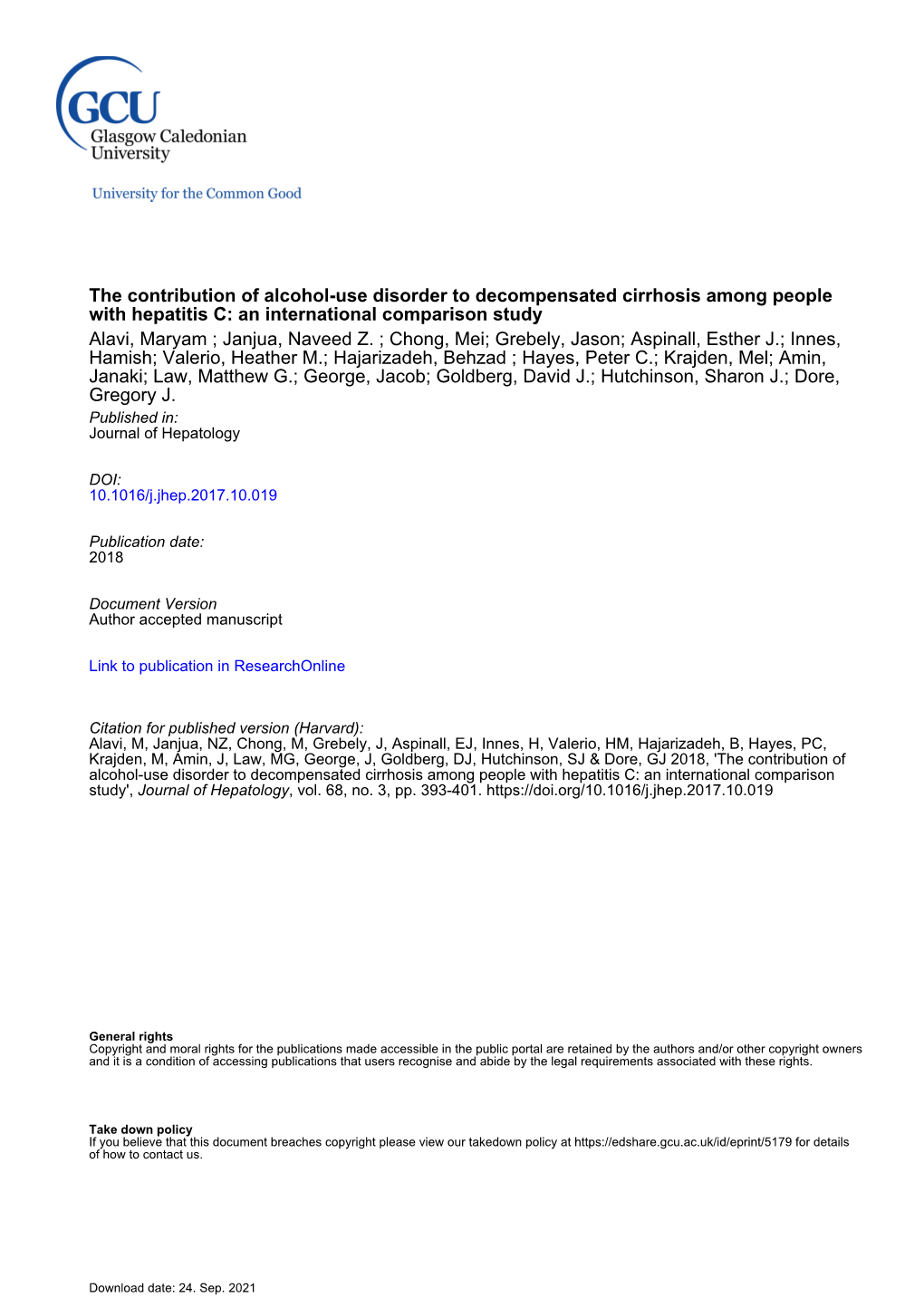 The Contribution of Alcohol-Use Disorder to Decompensated Cirrhosis Among People with Hepatitis C: an International Comparison Study Alavi, Maryam ; Janjua, Naveed Z