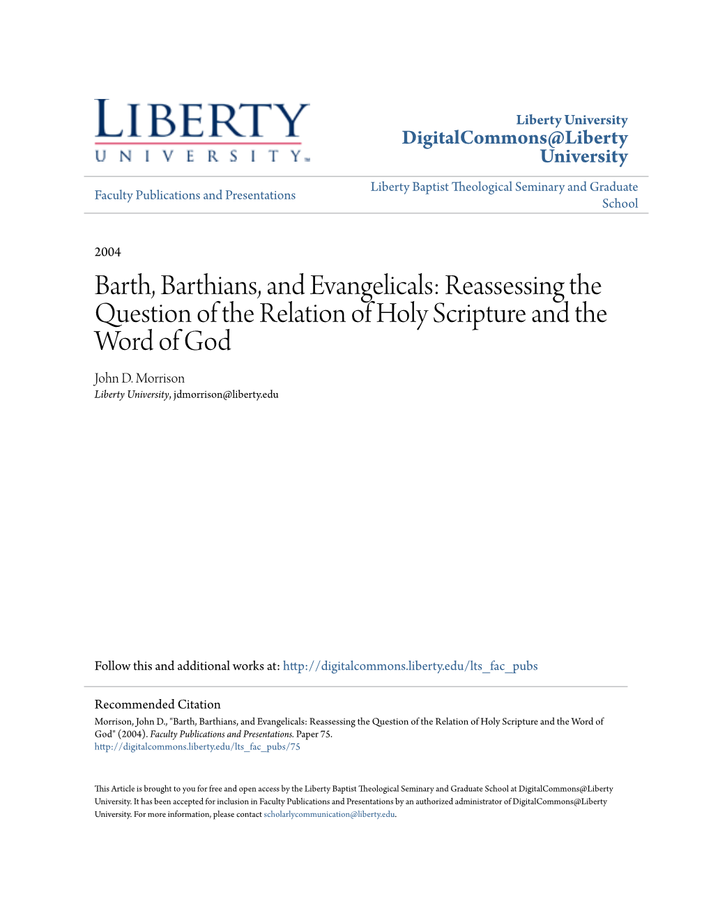 Barth, Barthians, and Evangelicals: Reassessing the Question of the Relation of Holy Scripture and the Word of God John D