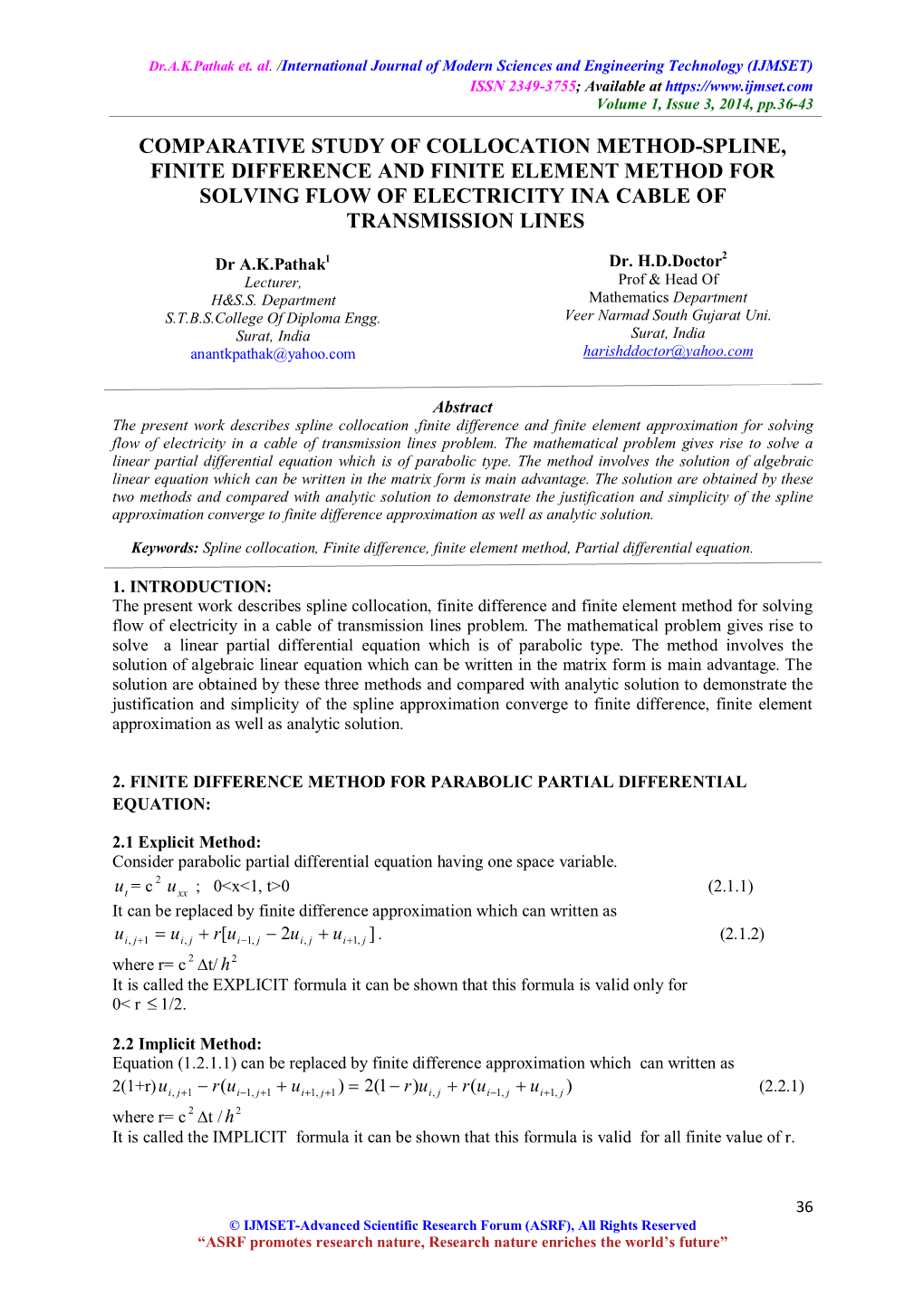 Comparative Study of Collocation Method-Spline, Finite Difference and Finite Element Method for Solving Flow of Electricity Ina Cable of Transmission Lines