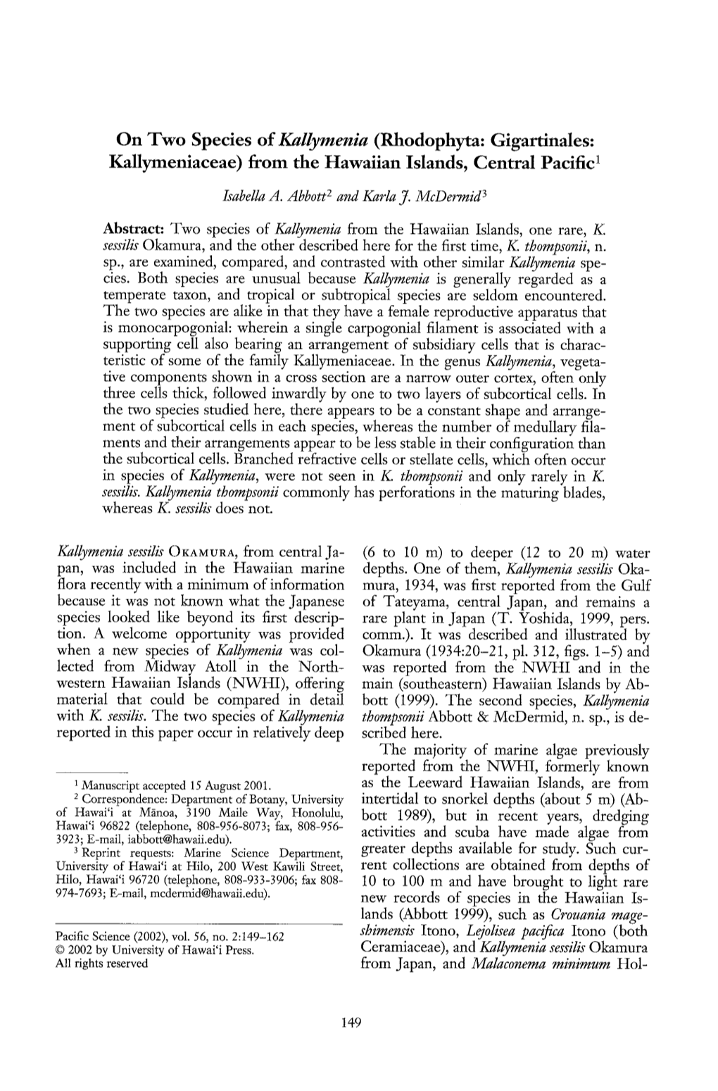 On Two Species Ofkallymenia (Rhodophyta: Gigartinales: Kallymeniaceae) from the Hawaiian Islands, Central Pacific1