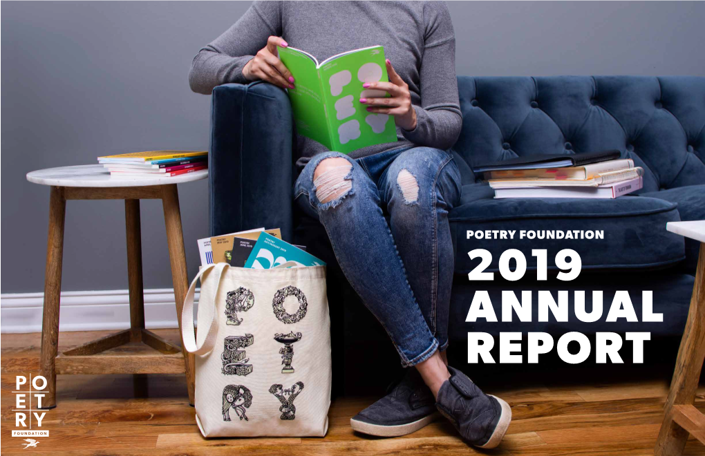 2019 Annual Report Poetry Foundation 2019 1 Table of Contents