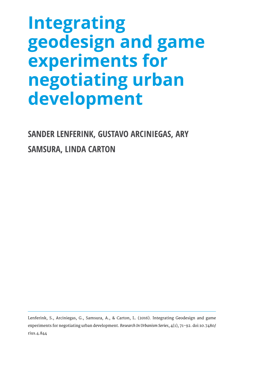 Integrating Geodesign and Game Experiments for Negotiating Urban Development