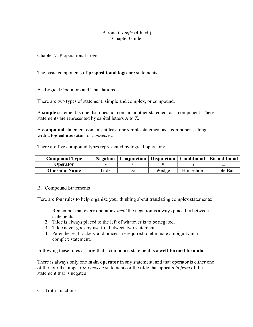 Baronett, Logic (4Th Ed.) Chapter Guide Chapter 7: Propositional Logic the Basic Components of Propositional Logic Are Statement