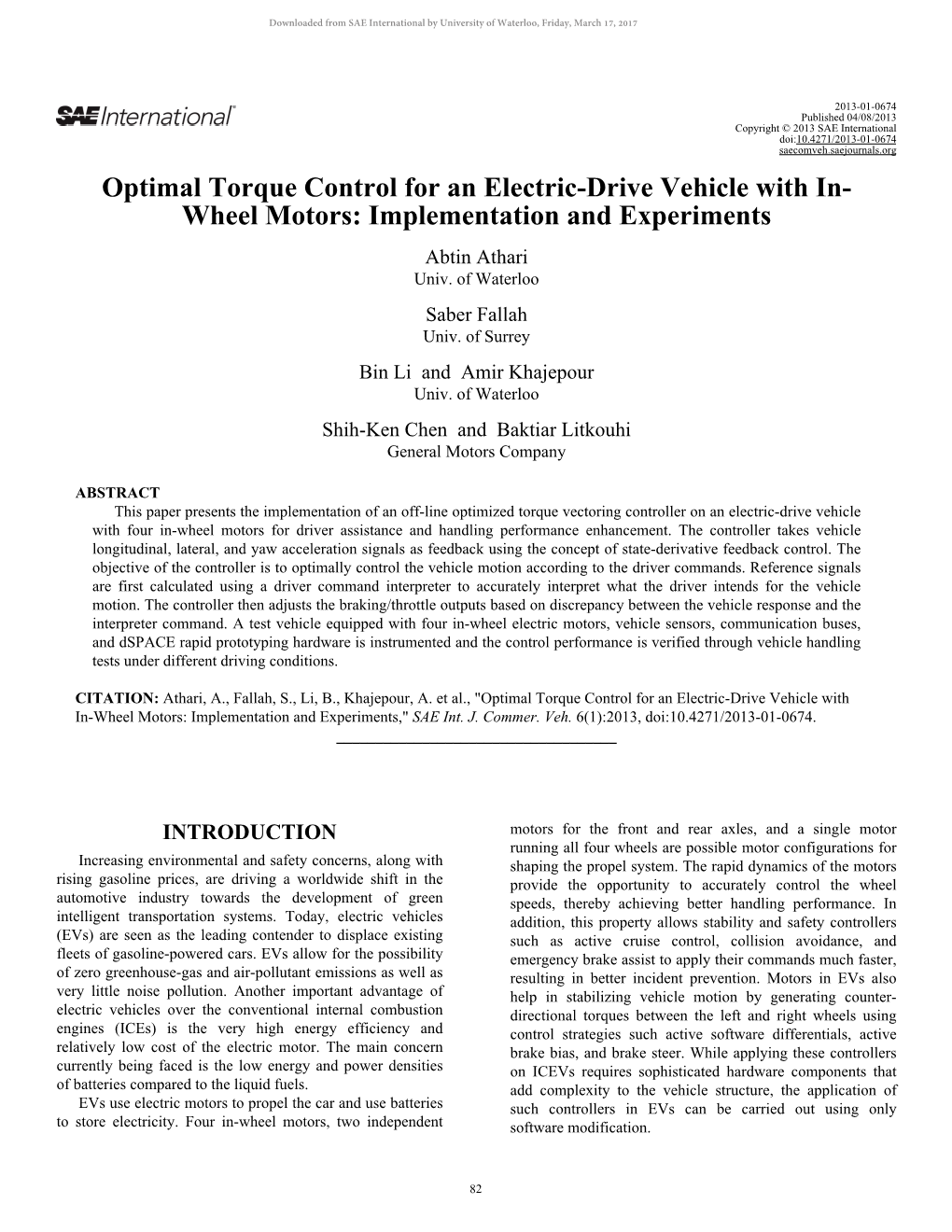 Optimal Torque Control for an Electric-Drive Vehicle with In- Wheel Motors: Implementation and Experiments Abtin Athari Univ