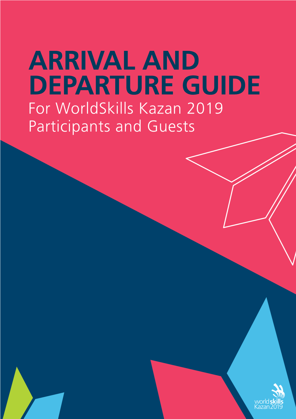 Pdf Worldskills Kazan 2019 Arrival and Departure Guide 4117.46 KB