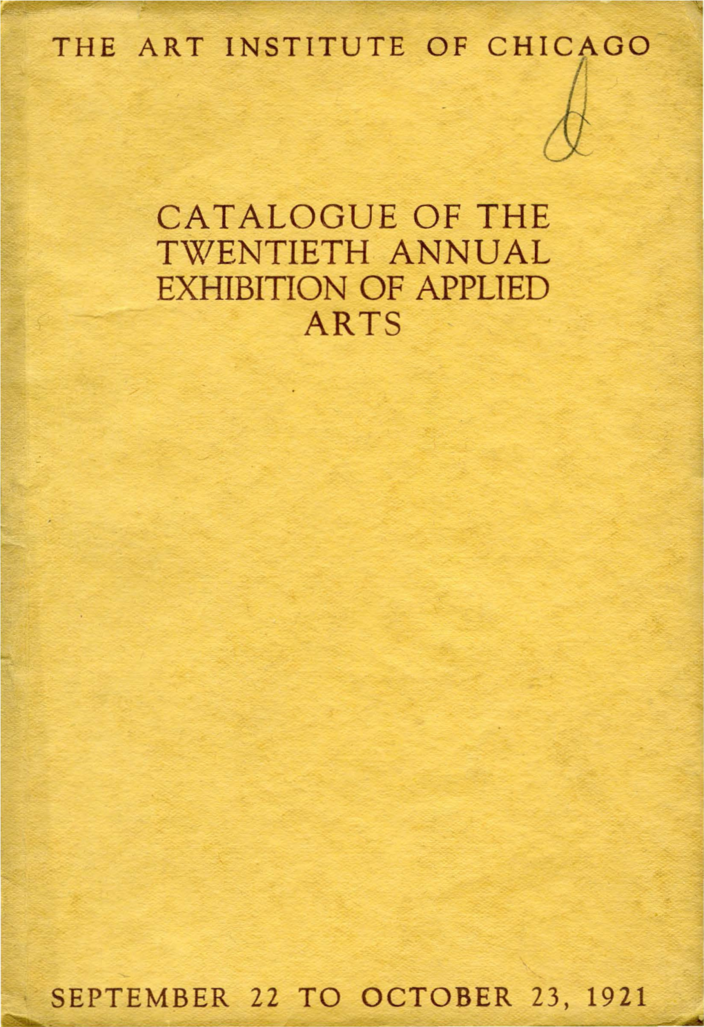 Catalogue O) the T:Entieth Annual Exhibition of Applied