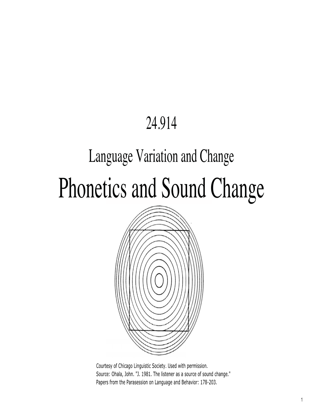 Phonetics and Sound Change�