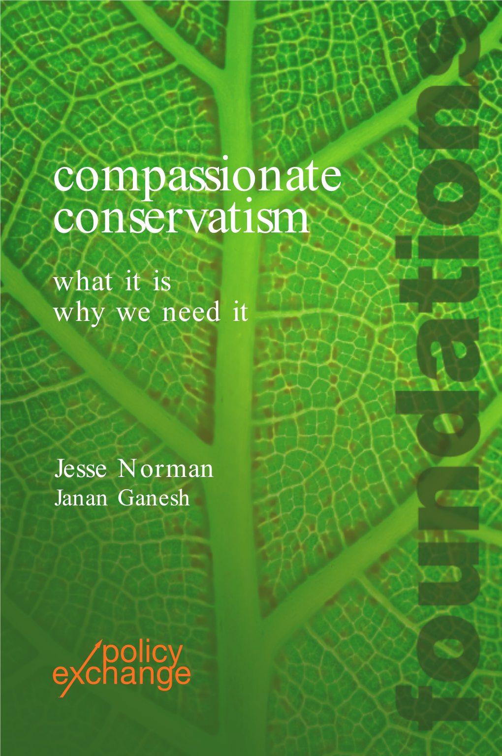 Compassionate Conservatism What It Is Why We Need It