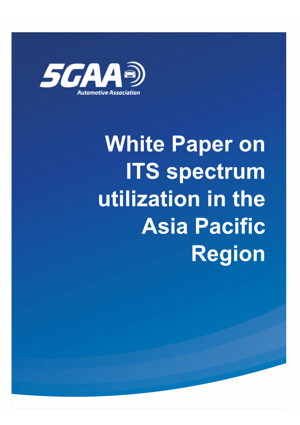 White Paper on ITS Spectrum Utilization in the Asia Pacific Region