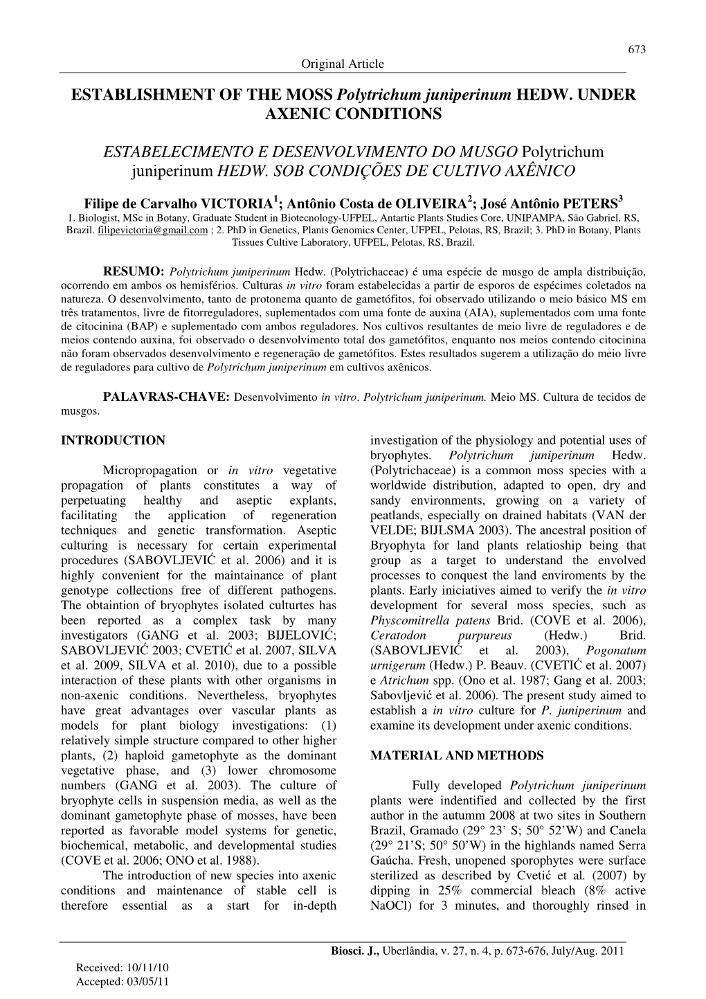 ESTABLISHMENT of the MOSS Polytrichum Juniperinum HEDW