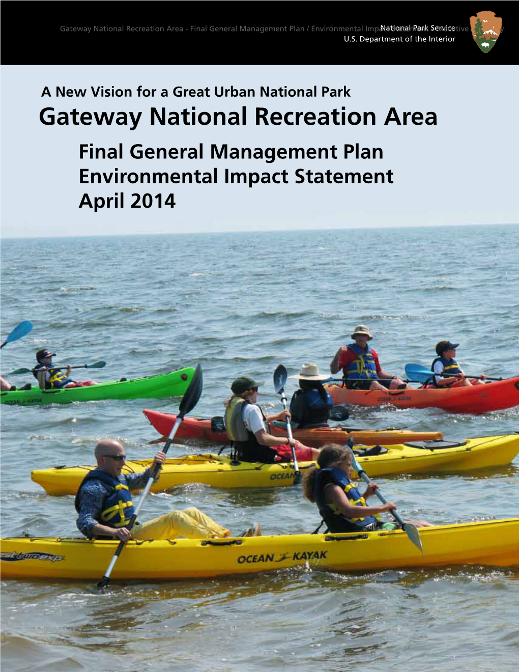 Final General Management Plan / Environmental Impactnational Statement Park -Service Executive Summary U.S