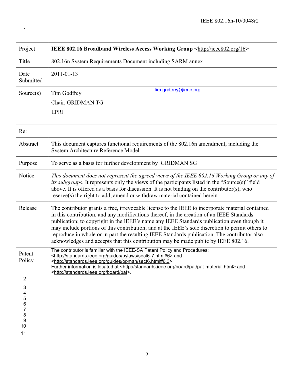 IEEE 802.16N-10/0048R2 Project IEEE 802.16 Broadband Wireless Access Working Group &lt; Title 802.16N S