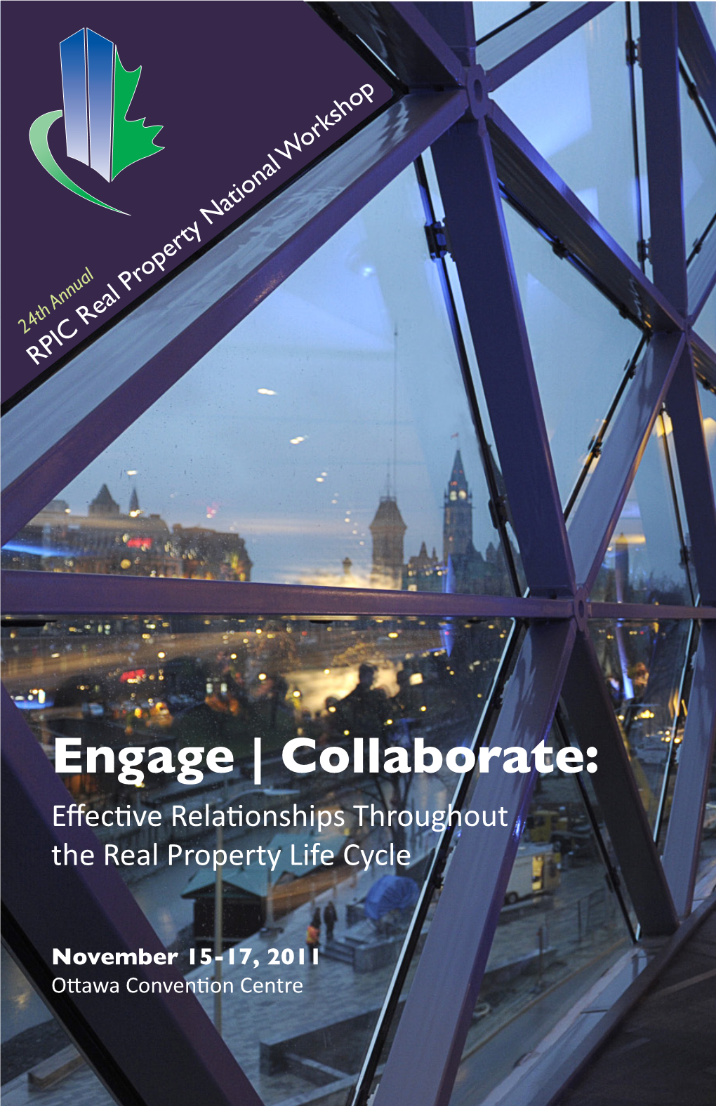 Engage | Collaborate: Effective Relationships Throughout the Real Property Life Cycle