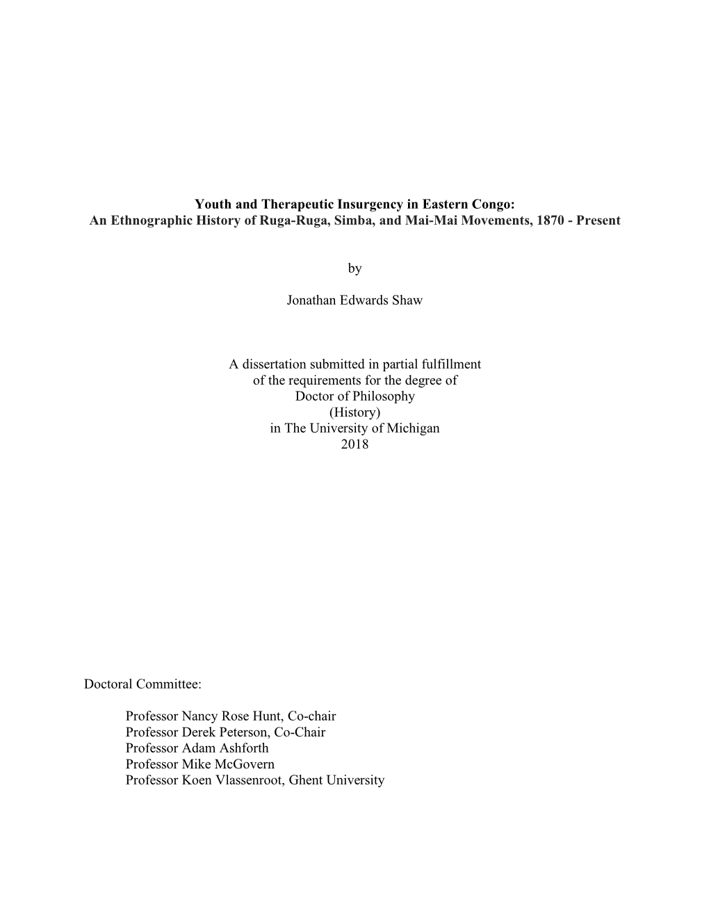 Youth and Therapeutic Insurgency in Eastern Congo: an Ethnographic History of Ruga-Ruga, Simba, and Mai-Mai Movements, 1870 - Present