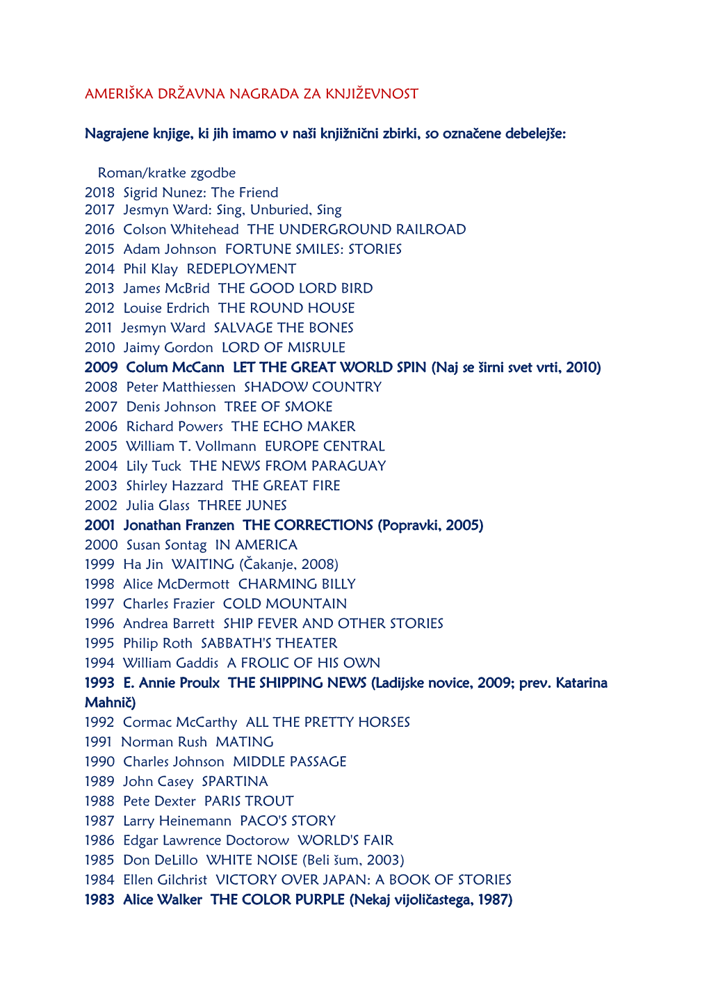 AMERIŠKA DRŽAVNA NAGRADA ZA KNJIŽEVNOST Nagrajene Knjige, Ki