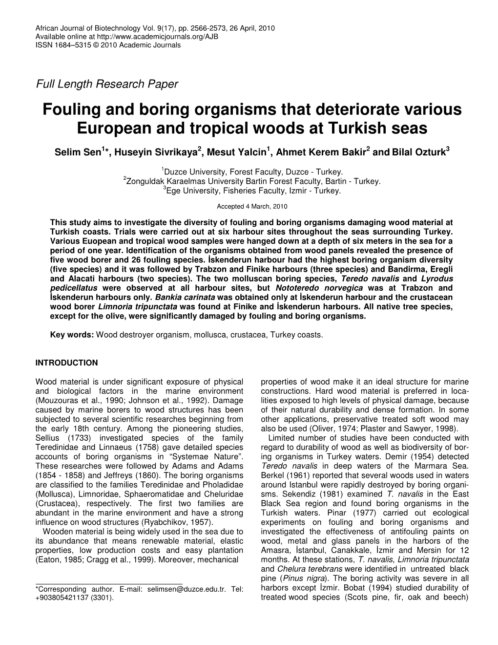 Fouling and Boring Organisms That Deteriorate Various European and Tropical Woods at Turkish Seas