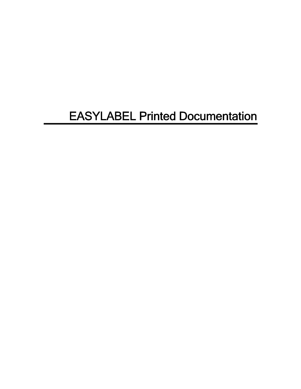 EASYLABEL EASYLABEL Printed Documentation Printed