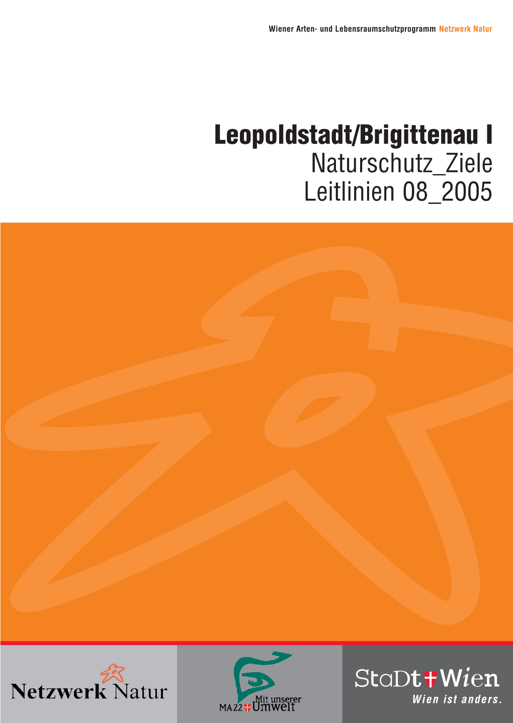 Leopoldstadt/Brigittenau I Naturschutz Ziele Leitlinien 08 2005