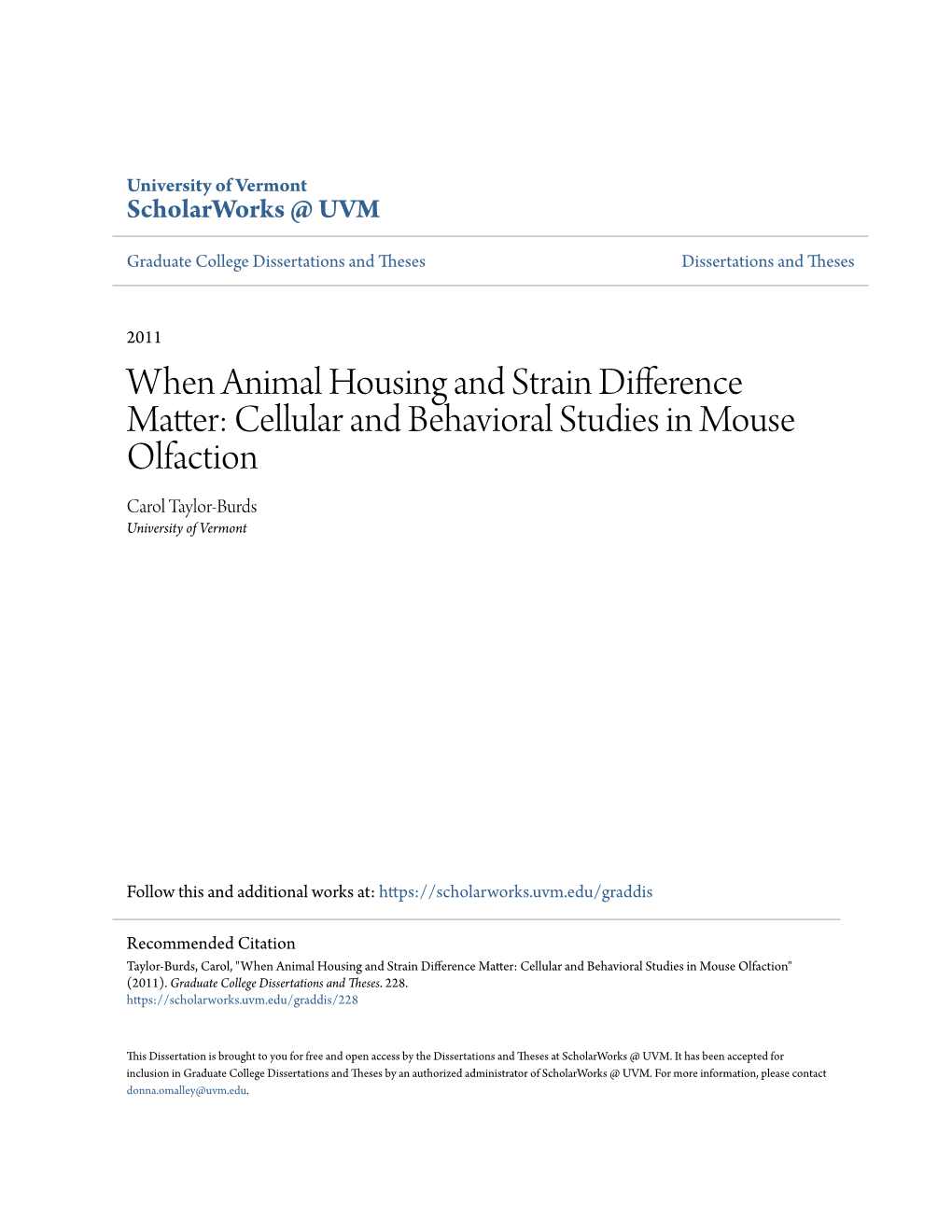 Cellular and Behavioral Studies in Mouse Olfaction Carol Taylor-Burds University of Vermont