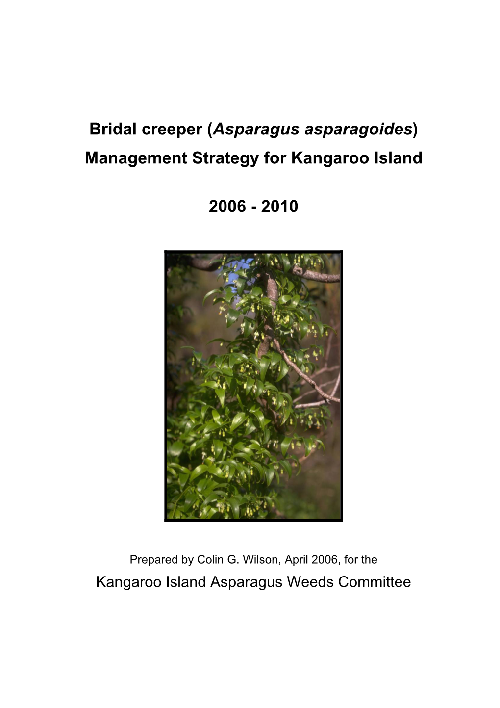 Bridal Creeper (Asparagus Asparagoides) Management Strategy for Kangaroo Island