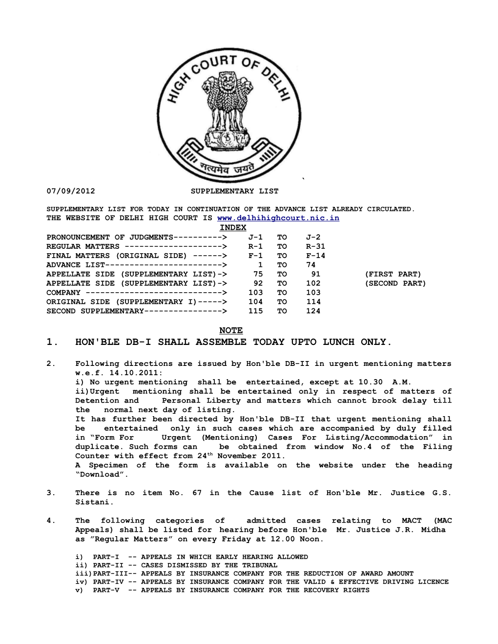 1. Hon'ble Db-I Shall Assemble Today Upto Lunch Only