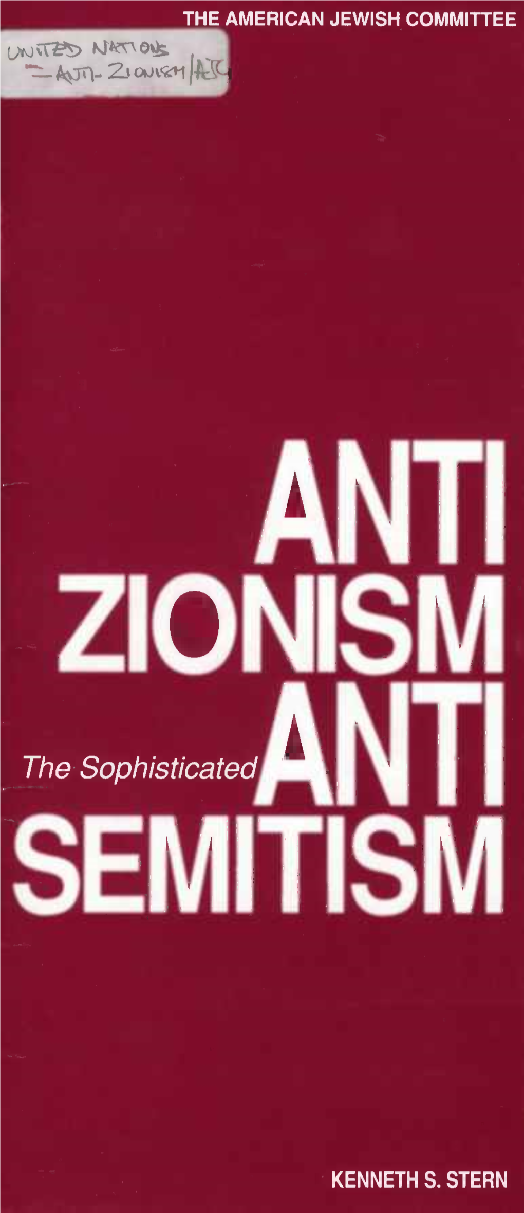 Anti-Zionism, the Sophisticated Anti-Semitism