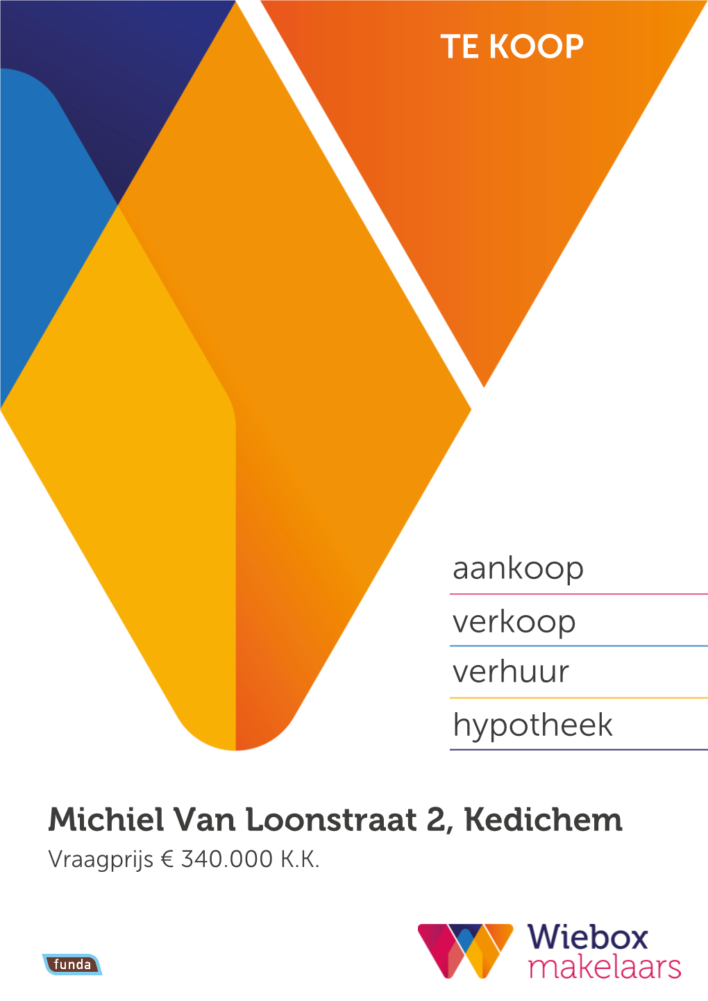 Aankoop Verkoop Verhuur Hypotheek Michiel Van Loonstraat 2