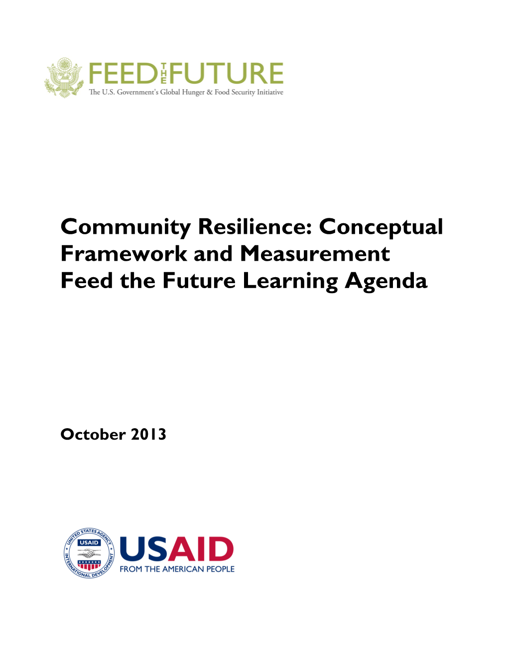 Community Resilience: Conceptual Framework and Measurement Feed the Future Learning Agenda