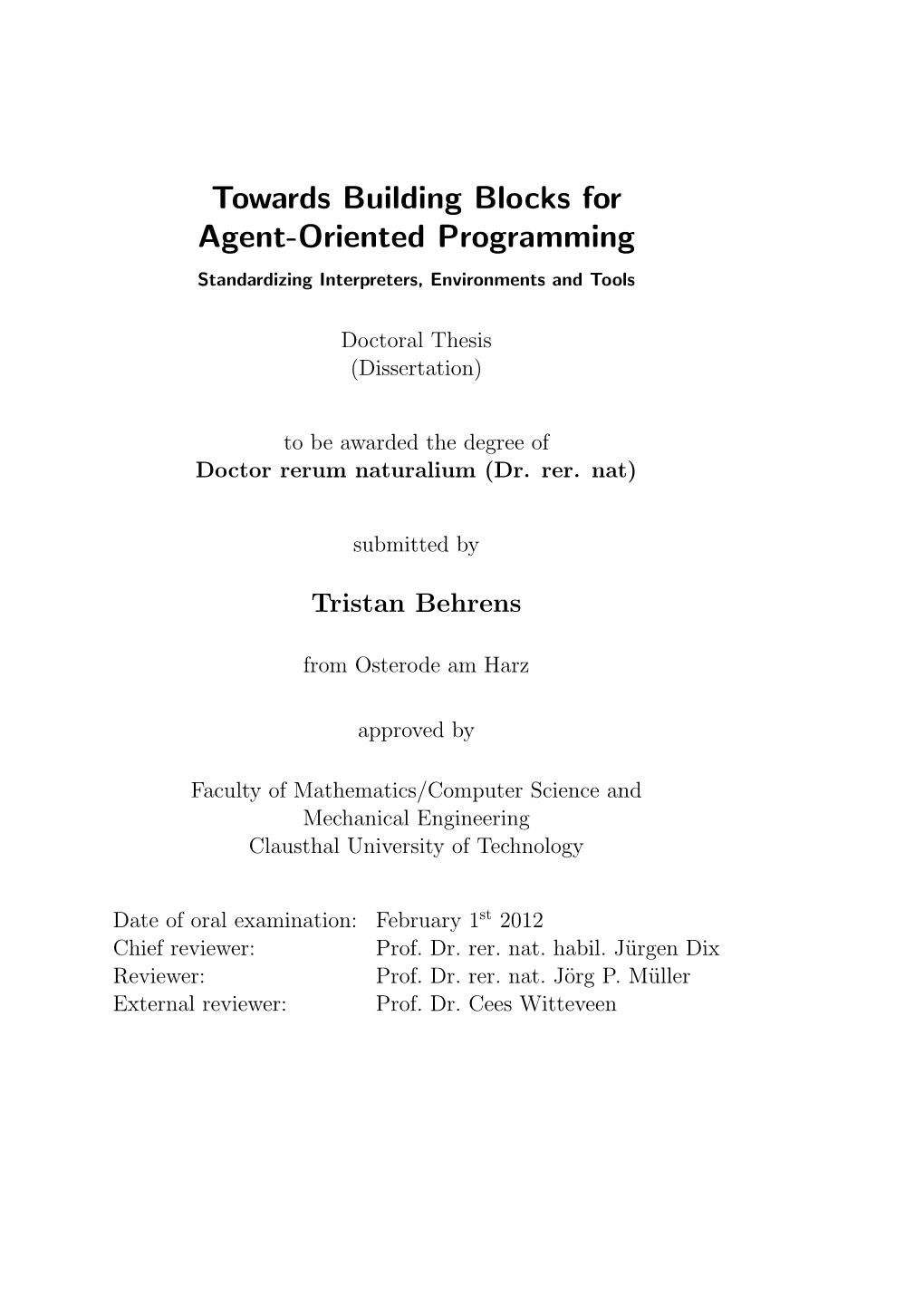 Towards Building Blocks for Agent-Oriented Programming Standardizing Interpreters, Environments and Tools